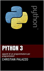 Python 3: appunti di un programmatore per programmatori