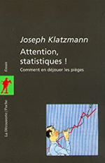 Attention statistiques !