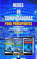 Redes de Computadoras para Principiantes: Este Libro Contiene: Redes de Computadoras