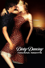 Грязные танцы 2: Гаванские ночи