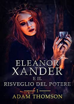 Eleanor Xander e il Risveglio del Potere