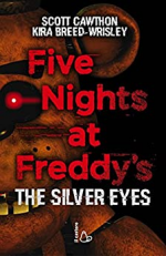 Five Nights at Freddy's. The silver eyes