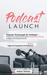 Podcast-Launch: Podcast-Technologie für Anfänger