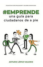 #Emprende: Una guía para ciudadanos de a pie