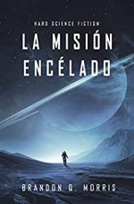 La Misión Encélado: Hard Science Fiction