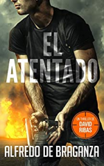 EL ATENTADO: Un thriller de David Ribas