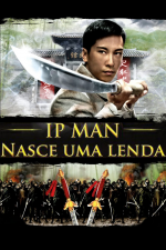 Narodziny Legendy: Ip Man