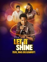 Let It Shine - Zeig, was Du kannst!