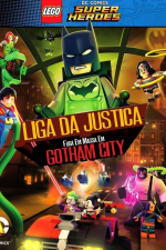 LEGO Liga da Justiça - Fuga em Massa em Gotham City