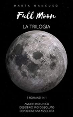 Full Moon Series: LA TRILOGIA