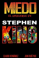 MIEDO El universo de STEPHEN KING
