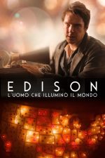 Edison - L'uomo che illuminò il mondo