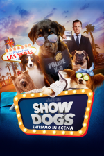 Show dogs - Entriamo in scena