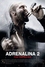 Adrenalina 2 - Pod napięciem