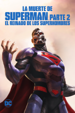 La Muerte De Superman Parte 2: El Reinado De Los Superhombres