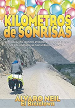 Kilómetros de Sonrisas: Viaje en bicicleta por Sudamérica. 19 meses