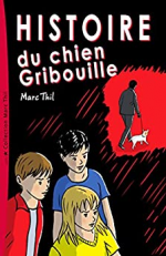 Histoire du chien Gribouille