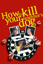 Cómo matar al perro de tu vecino