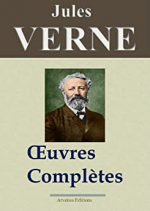 Jules Verne : Oeuvres complètes entièrement illustrées