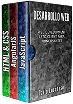 DESARROLLO WEB: Web Development Lato Client para principiantes: contiene HTML y CSS
