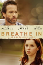 Breathe In - Eine unmögliche Liebe