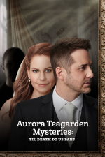 I misteri di Aurora Teagarden - Finché morte non ci separi