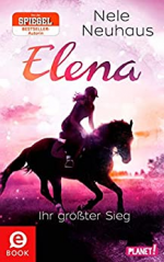 Elena – Ein Leben für Pferde 5: Elena – Ihr größter Sieg