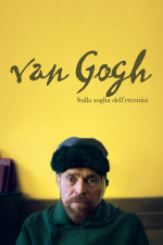 Van Gogh - Sulla soglia dell'eternità