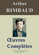 Arthur Rimbaud : Oeuvres complètes et annexes