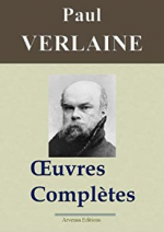Paul Verlaine : Oeuvres complètes et annexes