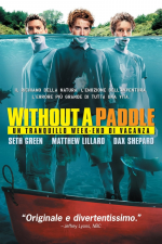 Without a Paddle: Un tranquillo week-end di vacanza