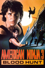 American Ninja 3: Caçada de Sangue