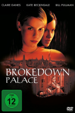 Brokedown Palace – Die Hoffnung stirbt zuletzt