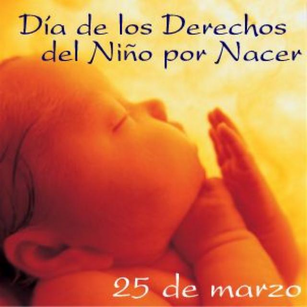 Día del Niño por nacer (25 de Marzo)