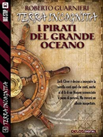 I pirati del Grande Oceano: Terra Incognita 4