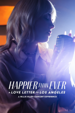 Happier Than Ever: Ein Liebesbrief an Los Angeles